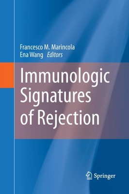 Marincola - Immunologic Signatures of Rejection - New paperback or sof - X555z