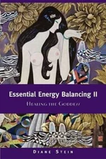 Essential Energy Balancing II: Healing the Goddess - Paperback - VERY GOOD