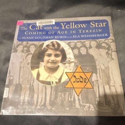 Susan Goldman Rubin Ela Weissberger Cat with the Yellow Star Hardcover Holiday  