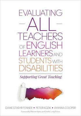 Evaluating All Teachers of English Learners and Students with Disabilities:...
