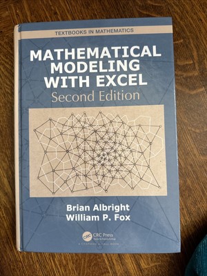 Textbooks in Mathematics Ser.: Mathematical Modeling with Excel by William P....