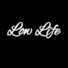 Cursive Lowlife Sticker Decal