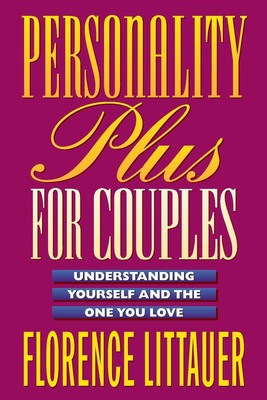 Personality Plus for Couples: Understanding Yourself and the One You Love - ...