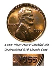 1955 Lincoln Cent Red/Brown Unc Poor Man's Doubled Die-Notable Last 5  ( 25 )