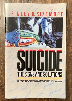 SUICIDE: THE SIGNS & SOLUTIONS Finley Sizemore- RARE Vtg 1988 Christian P/B