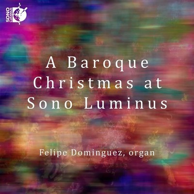 Various A Baroque Christmas at Sono Luminus (CD) Album