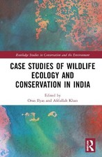 Image of Case Studies of Wildlife Ecology and Conservation in India - 9781032342986