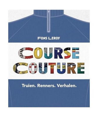Course couture: truien, renners, verhalen, Leroy, Fons