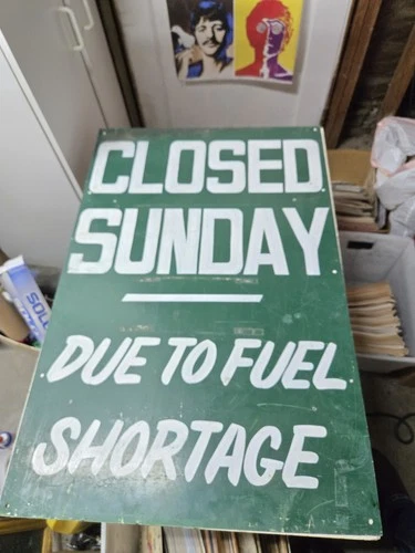 Vintage "Closed Sunday Due To Fuel Shortage" Metal Sign 1970's Gasoline Crisis