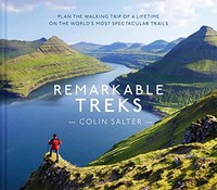 Colin Salter - Remarkable Treks - Hardback - G245Z