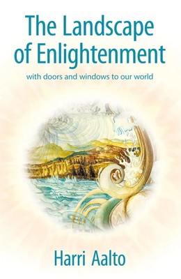 The Landscape of Enlightenment With Doors and Windows to Our World Harri Aalto