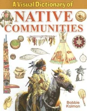 A Visual Dictionary of Native Communities (Crabtree Visual D - VERY GOOD