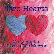 Mary Hopkin/Jessica Lee Morgan 'Two  Hearts' CD album brand new shrinkwrapped