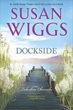 Dockside: A Romance Novel by Wiggs, Susan