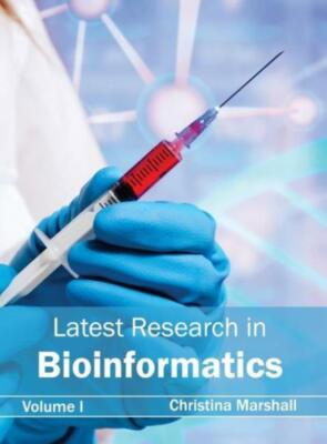 Latest Research In Bioinformatics: Volume I