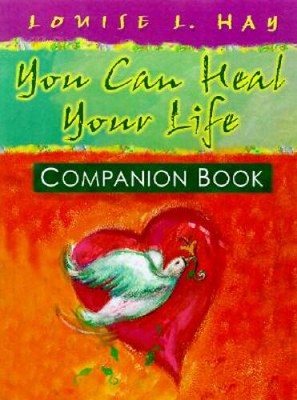 You Can Heal Your Life Companion Book (Hay House Lifestyles) - Paperback - GOOD