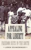 Loren Schweninger | Appealing For Liberty | Buch | Englisch (2018) | Gebunden