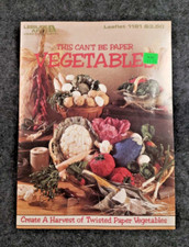 Leisure Arts This Can t Be Paper Vegetables Craft Leaflet Booklet C2B4
