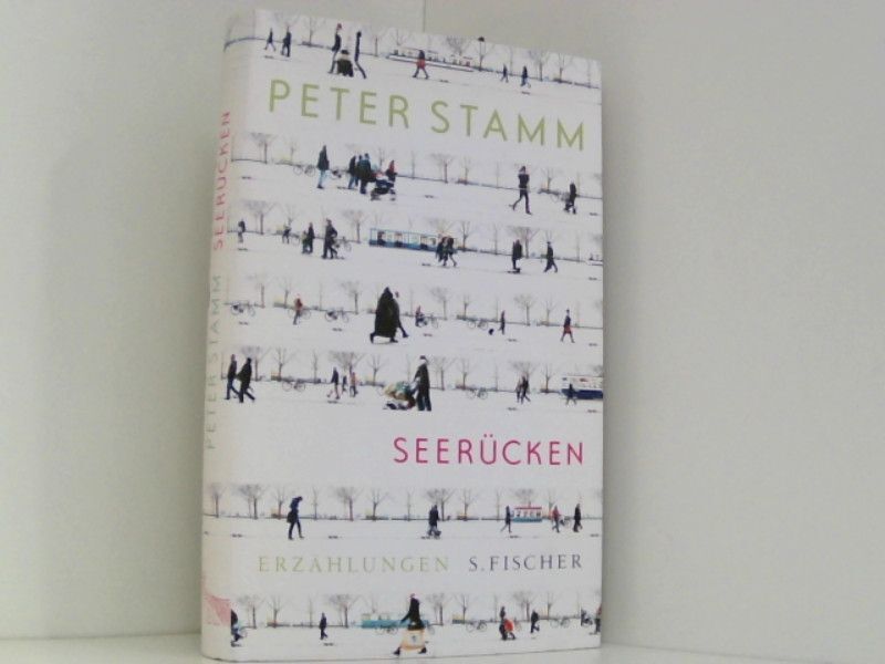 Seerücken: Erzählungen Stamm, Peter: 660729640 - Peter Stamm