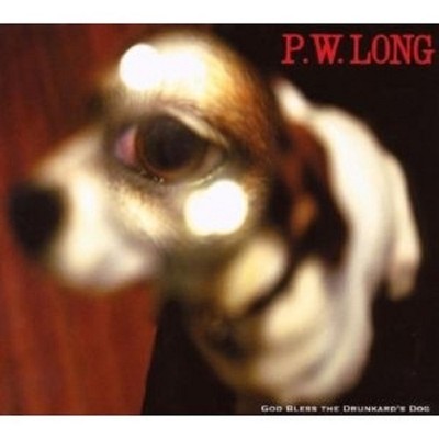 P.W. LONG - GOD BLESS THE DRUNKARD'S DOG  CD NEU