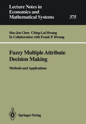 Shu-Jen Chen (u. a.) | Fuzzy Multiple Attribute Decision Making | Taschenbuch