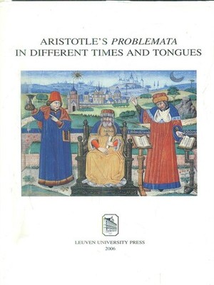ARISTOTELES PROBLEMATA IN VERSCHIEDENEN ZEITEN UND SPRACHEN AA.VV.