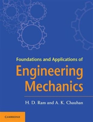 Foundations and Applications of Engineering Mechanics by H. D. Ram PAPERBACK