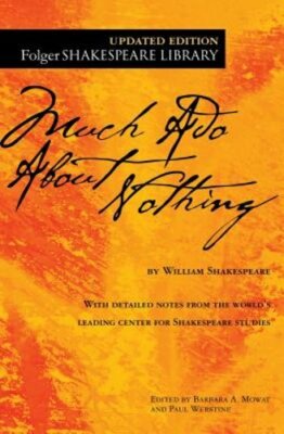 Much ADO about Nothing by William Shakespeare: New
