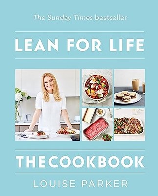 The Louise Parker Method: Lean for Life: The Cookbo by Parker, Louise 1784726257