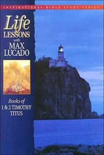 Books of 1 & 2 Timothy / Titus; Life Lesso- 9780849953279, paperback, Max Lucado
