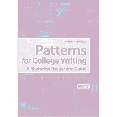 Patterns for College Writing: A Rhetorical Reader and Guide