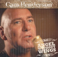 Cam Henderson - Angel Without Wings CD