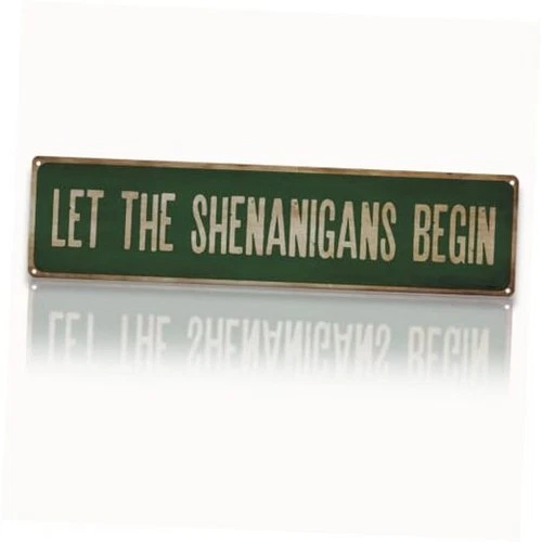 Retro Tin Metal Sign, Let The Shenanigans Begin, St Patrick’s Day Vintage Wall