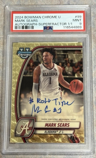 2024-25 Bowman University Chrome Mark Sears Auto 1/1 Superfractor PSA 9 Alabama