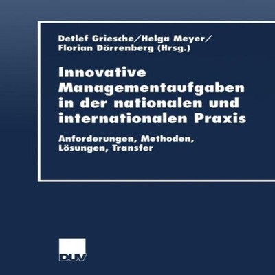 Innovative Managementaufgaben in der nationalen und international