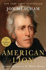 American Lion: Andrew Jackson in t... Hardcover – Deckle Edge, November 11, 2008