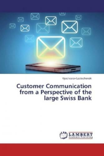 Thumbnail - Customer Communication From A Perspective Of The Large Swiss Bank 3519