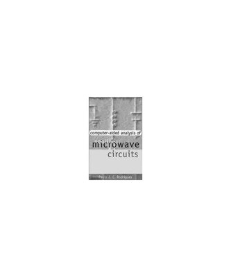 Computer-Aided Analysis of Nonlinear Microwave Circuits, Paulo J. C. Rodrigues