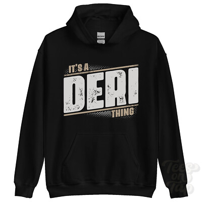 ITS A DERI THING HOODIE name surname funny family hoody gift idea