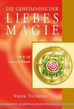 Die Geheimnisse der Liebesmagie Vadim Tschenze