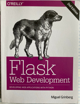 O Reilly Flask Web Development 2nd Edition Developing Web Applications Python