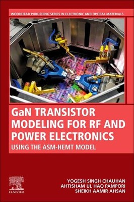 GaN-Transistormodellierung für HF- und Leistungselektronik: mit dem ASM-HEMT-Modell