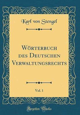 Wrterbuch Des Deutschen Verwaltungsrechts, Vol. 1