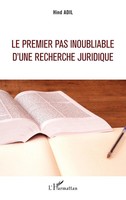Hind Adil | Le Premier Pas Inoubliable D'une Recherche Juridique | Taschenbuch