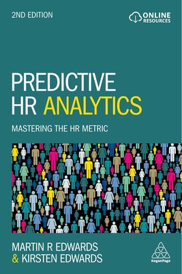 Predictive HR Analytics: Mastering the HR Metric By Edwards, Dr 