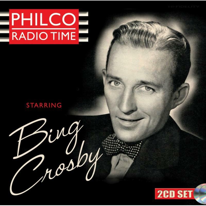 Bing Crosby Philco Radio Time Con Bing Crosby Doppio CD NUOVO