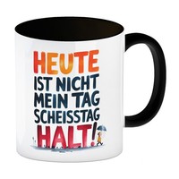 Heute Ist Nicht Mein Tag Kaffeebecher In Schwarz Scheisstag