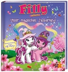Filly Witchy. Unser magisches Zauberland: Spannende Aben... | Buch | Zustand gut