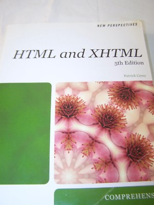 HTML and XHTML 5th Edition Patrick Carey Comprehensive New Perspectives Book