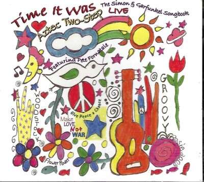 Time It Was: The Simon and Garfunkel Songbook by Aztec Two-Step (CD, 2009)
